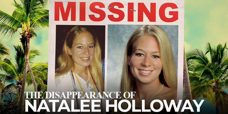 The Dissapearance of Natalee Holloway 