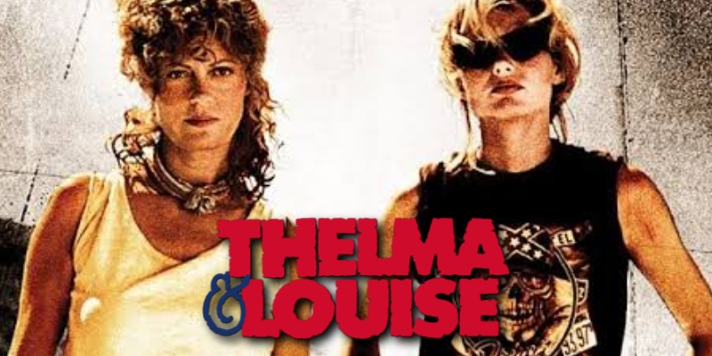 Thelma and Louise 
