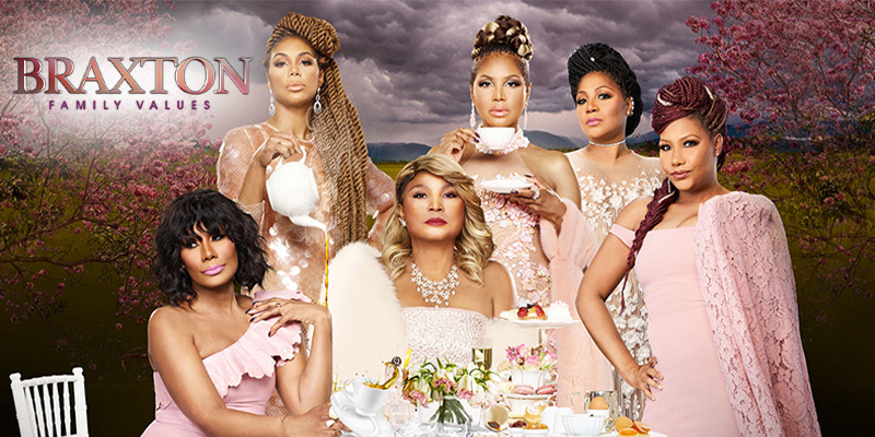 Braxton Family Values 