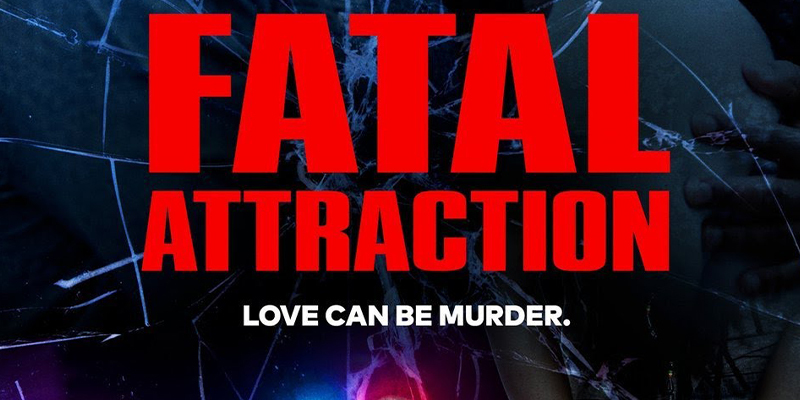 Fatal Attraction 