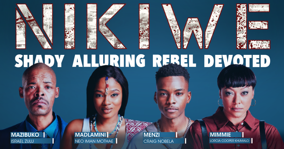 Who is The Cast of NIKIWE? | e.tv