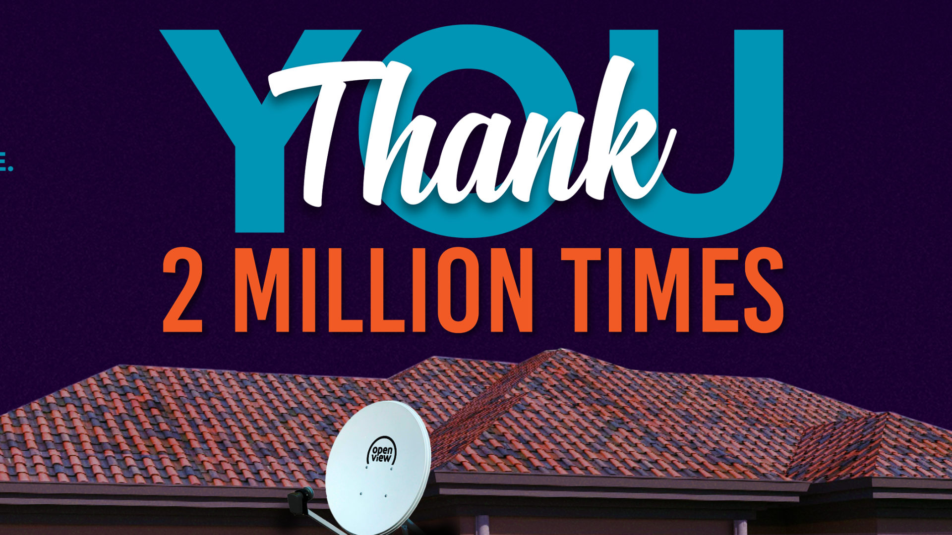 Openview 2 Million Home Activation