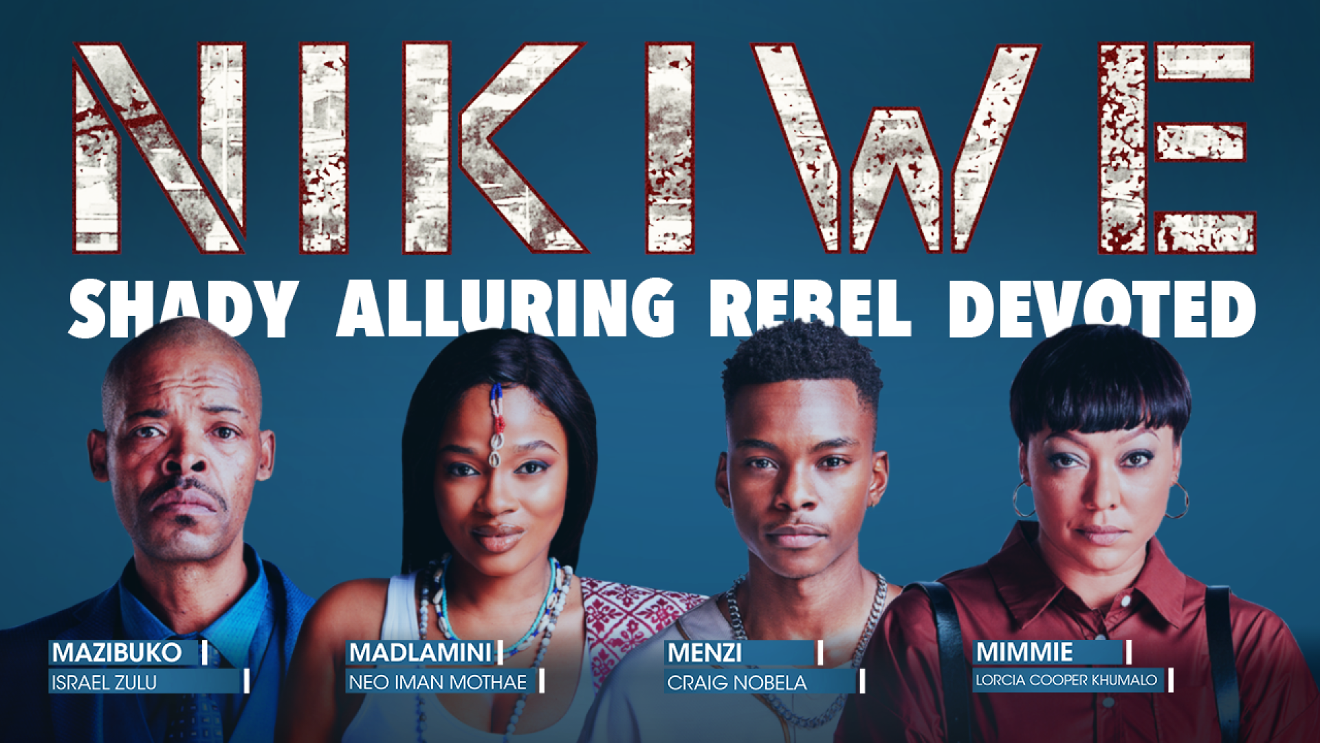 Who Is The Cast Of NIKIWE E tv who-is-the-cast-of-nikiwe-e-tv