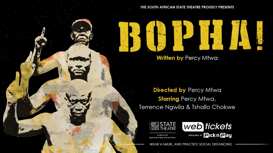 Percy Mtwa restages Bopha! Veteran Playwright Percy Mtwa restages Bopha!