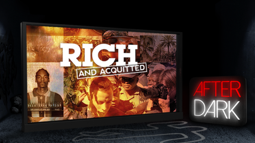 Rich & Acquitted After Dark